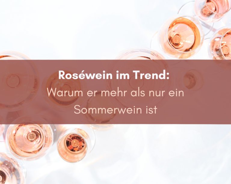 Roséwein im Trend