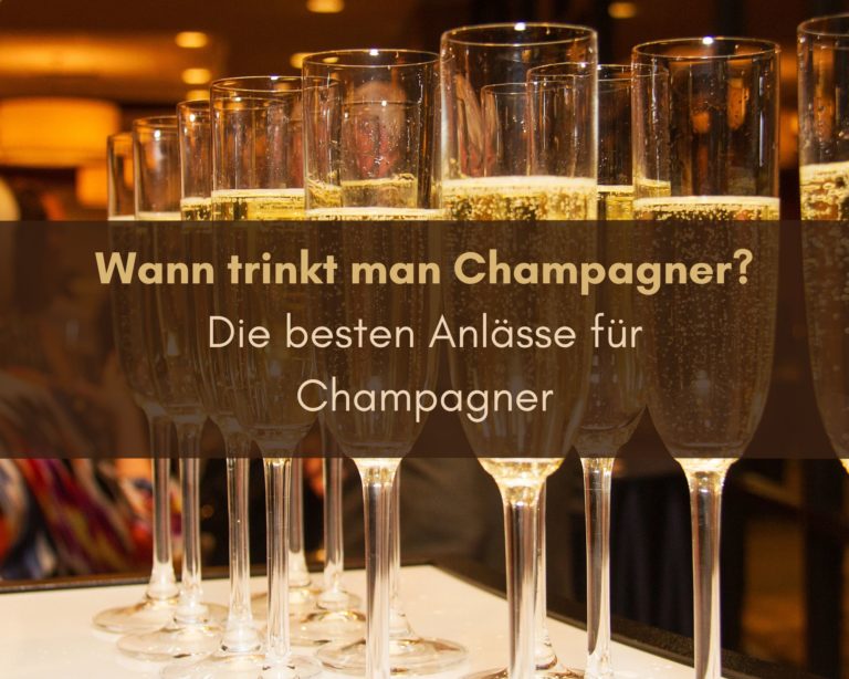 Wann trinkt man Champagner?